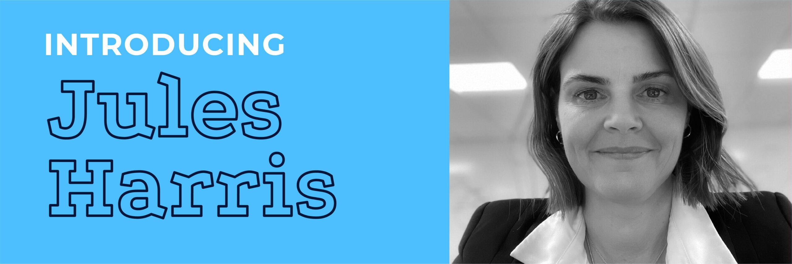 Introducing Jules Harris
