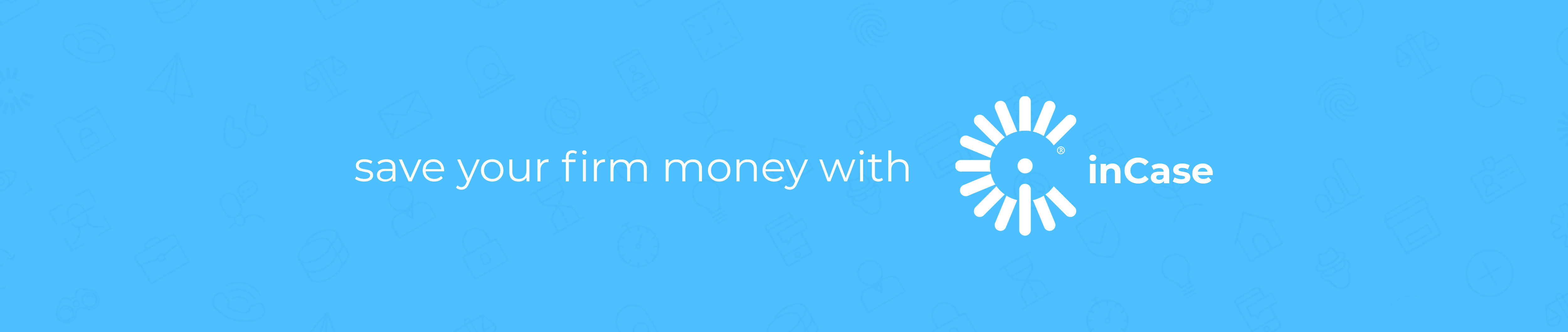 save your law firm money with inCase